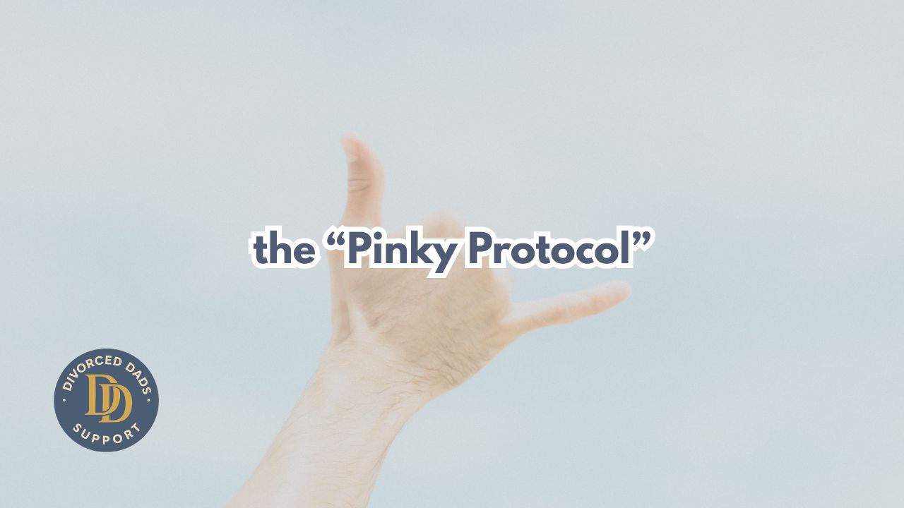 Forget New Year’s Resolutions: Why Divorced Dads Need the “Pinky Protocol” for 2026